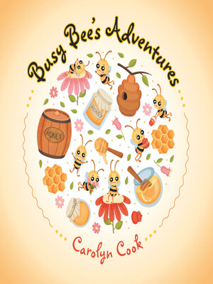 cover image of Busy Bee's Adventures